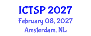International Conference on Telecommunications and Signal Processing (ICTSP) February 08, 2027 - Amsterdam, Netherlands