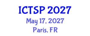 International Conference on Telecommunications and Signal Processing (ICTSP) May 17, 2027 - Paris, France