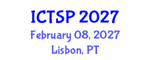 International Conference on Telecommunications and Signal Processing (ICTSP) February 08, 2027 - Lisbon, Portugal