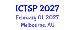 International Conference on Telecommunications and Signal Processing (ICTSP) February 01, 2027 - Melbourne, Australia