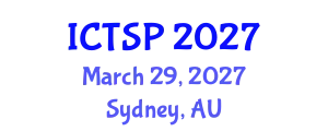 International Conference on Telecommunications and Signal Processing (ICTSP) March 29, 2027 - Sydney, Australia