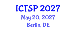 International Conference on Telecommunications and Signal Processing (ICTSP) May 20, 2027 - Berlin, Germany