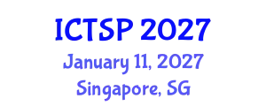 International Conference on Telecommunications and Signal Processing (ICTSP) January 11, 2027 - Singapore, Singapore