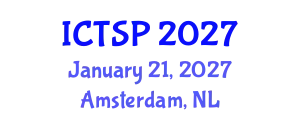 International Conference on Telecommunications and Signal Processing (ICTSP) January 21, 2027 - Amsterdam, Netherlands