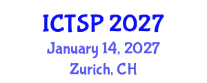 International Conference on Telecommunications and Signal Processing (ICTSP) January 14, 2027 - Zurich, Switzerland