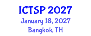 International Conference on Telecommunications and Signal Processing (ICTSP) January 18, 2027 - Bangkok, Thailand