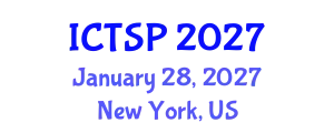 International Conference on Telecommunications and Signal Processing (ICTSP) January 28, 2027 - New York, United States