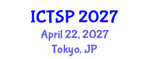 International Conference on Telecommunications and Signal Processing (ICTSP) April 22, 2027 - Tokyo, Japan