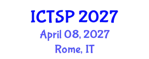 International Conference on Telecommunications and Signal Processing (ICTSP) April 08, 2027 - Rome, Italy