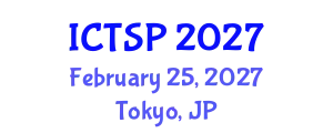 International Conference on Telecommunications and Signal Processing (ICTSP) February 25, 2027 - Tokyo, Japan