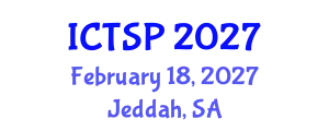 International Conference on Telecommunications and Signal Processing (ICTSP) February 18, 2027 - Jeddah, Saudi Arabia