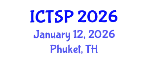 International Conference on Telecommunications and Signal Processing (ICTSP) January 12, 2026 - Phuket, Thailand