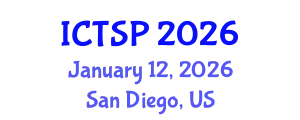International Conference on Telecommunications and Signal Processing (ICTSP) January 12, 2026 - San Diego, United States