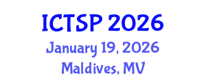 International Conference on Telecommunications and Signal Processing (ICTSP) January 19, 2026 - Maldives, Maldives