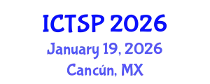 International Conference on Telecommunications and Signal Processing (ICTSP) January 19, 2026 - Cancún, Mexico