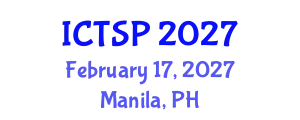 International Conference on Telecommunications and Signal Processing (ICTSP) February 17, 2027 - Manila, Philippines