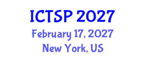 International Conference on Telecommunications and Signal Processing (ICTSP) February 17, 2027 - New York, United States