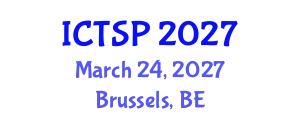 International Conference on Telecommunications and Signal Processing (ICTSP) March 24, 2027 - Brussels, Belgium