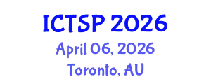 International Conference on Telecommunications and Signal Processing (ICTSP) April 06, 2026 - Toronto, Australia