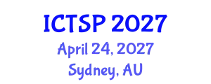 International Conference on Telecommunications and Signal Processing (ICTSP) April 24, 2027 - Sydney, Australia