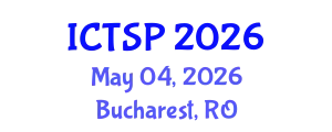 International Conference on Telecommunications and Signal Processing (ICTSP) May 04, 2026 - Bucharest, Romania