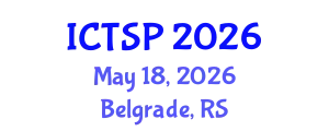 International Conference on Telecommunications and Signal Processing (ICTSP) May 18, 2026 - Belgrade, Serbia