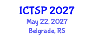 International Conference on Telecommunications and Signal Processing (ICTSP) May 22, 2027 - Belgrade, Serbia