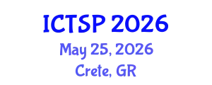 International Conference on Telecommunications and Signal Processing (ICTSP) May 25, 2026 - Crete, Greece