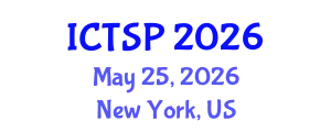 International Conference on Telecommunications and Signal Processing (ICTSP) May 25, 2026 - New York, United States