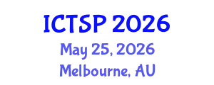 International Conference on Telecommunications and Signal Processing (ICTSP) May 25, 2026 - Melbourne, Australia