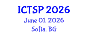 International Conference on Telecommunications and Signal Processing (ICTSP) June 01, 2026 - Sofia, Bulgaria