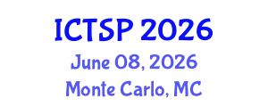 International Conference on Telecommunications and Signal Processing (ICTSP) June 08, 2026 - Monte Carlo, Monaco