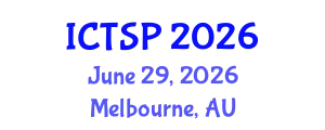 International Conference on Telecommunications and Signal Processing (ICTSP) June 29, 2026 - Melbourne, Australia