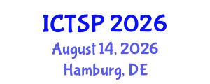 International Conference on Telecommunications and Signal Processing (ICTSP) August 14, 2026 - Hamburg, Germany