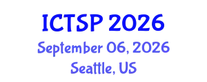 International Conference on Telecommunications and Signal Processing (ICTSP) September 06, 2026 - Seattle, United States