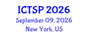 International Conference on Telecommunications and Signal Processing (ICTSP) September 09, 2026 - New York, United States