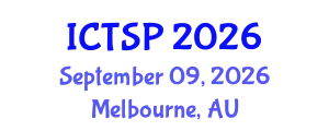International Conference on Telecommunications and Signal Processing (ICTSP) September 09, 2026 - Melbourne, Australia