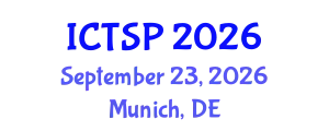 International Conference on Telecommunications and Signal Processing (ICTSP) September 23, 2026 - Munich, Germany