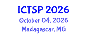 International Conference on Telecommunications and Signal Processing (ICTSP) October 04, 2026 - Madagascar, Madagascar