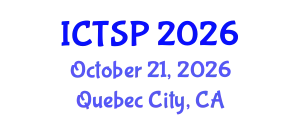 International Conference on Telecommunications and Signal Processing (ICTSP) October 21, 2026 - Quebec City, Canada