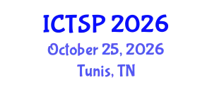 International Conference on Telecommunications and Signal Processing (ICTSP) October 25, 2026 - Tunis, Tunisia