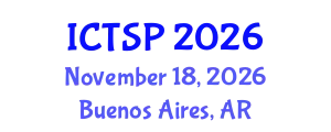 International Conference on Telecommunications and Signal Processing (ICTSP) November 18, 2026 - Buenos Aires, Argentina