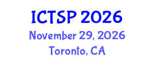 International Conference on Telecommunications and Signal Processing (ICTSP) November 29, 2026 - Toronto, Canada