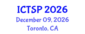 International Conference on Telecommunications and Signal Processing (ICTSP) December 09, 2026 - Toronto, Canada