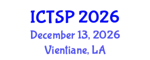 International Conference on Telecommunications and Signal Processing (ICTSP) December 13, 2026 - Vientiane, Laos
