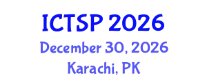 International Conference on Telecommunications and Signal Processing (ICTSP) December 30, 2026 - Karachi, Pakistan