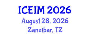 International Conference on Entrepreneurship and Innovation Management (ICEIM) August 28, 2026 - Zanzibar, Tanzania