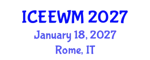 International Conference on Environment, Energy and Waste Management (ICEEWM) January 18, 2027 - Rome, Italy