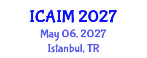 International Conference on Automation and Intelligent Manufacturing (ICAIM) May 06, 2027 - Istanbul, Turkey