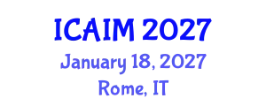 International Conference on Automation and Intelligent Manufacturing (ICAIM) January 18, 2027 - Rome, Italy
